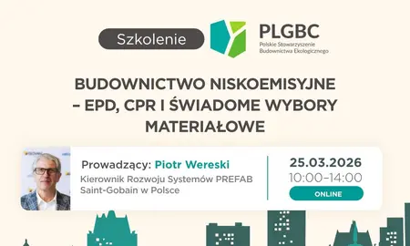 Szkolenie PLGBC - Budownictwo niskoemisyjne - ekspert Saint-Gobain Piotr Wereski