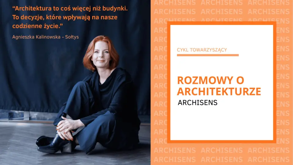 Archisens - zapowiedź cyklu Rozmowy o architekturze