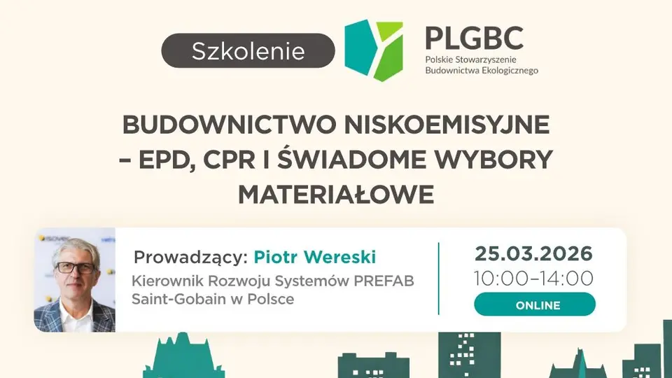 Szkolenie PLGBC - Budownictwo niskoemisyjne - ekspert Saint-Gobain Piotr Wereski