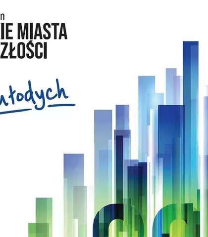 Polskie Miasta Przyszłości oczami młodych 