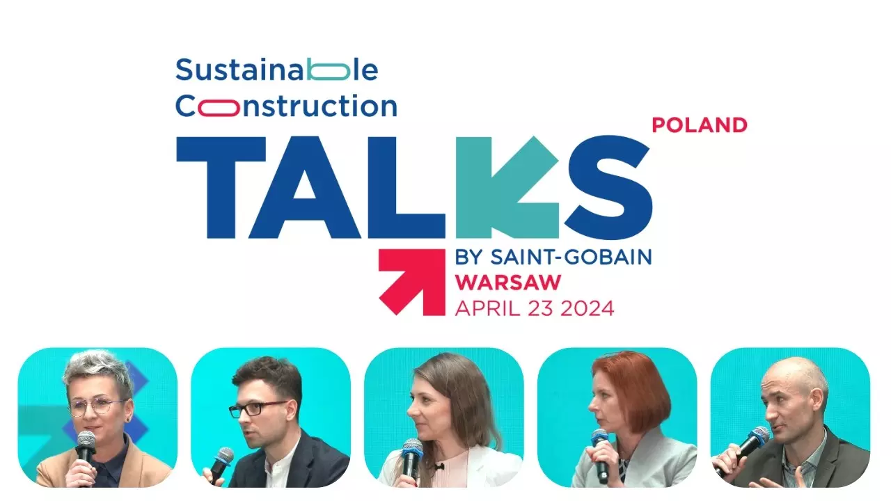 Zrównoważone budownictwo w praktyce | Debata Sustainable Construction Talks by Saint-Gobain thumbnail
